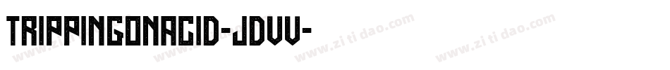 TrippingOnAcid-jDVv字体转换