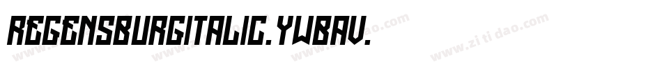 RegensburgItalic-ywBaV字体转换