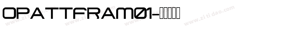 Opattfram01字体转换