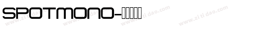 spotmono字体转换