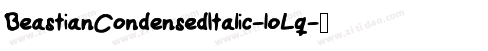 BeastianCondensedItalic-loLq字体转换