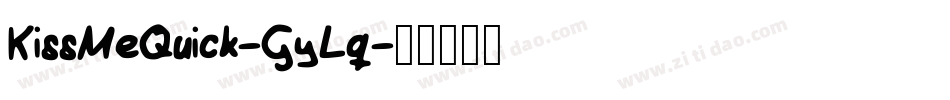 KissMeQuick-GyLq字体转换