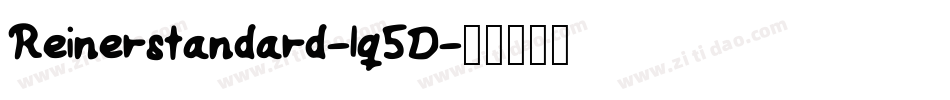 Reinerstandard-lq5D字体转换