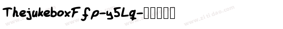 ThejukeboxFfp-y5Lq字体转换