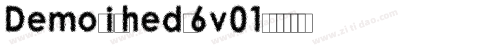 Demolished-6v01字体转换