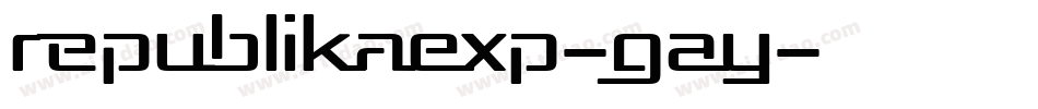 RepublikaExp-GAy字体转换