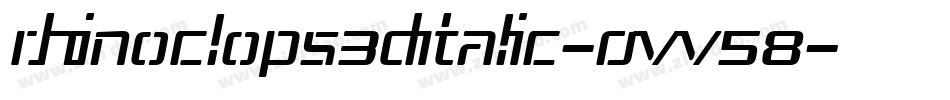 Rhinoclops3DItalic-OVV58字体转换