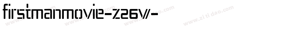 FirstManMovie-z26w字体转换