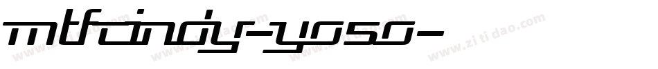 MtfCindy-YO5O字体转换 MtfCindy-YO5O字体转换
