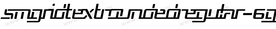 SmGridTextRoundedRegular-6GjY字体转换 SmGridTextRoundedRegular-6GjY字体转换