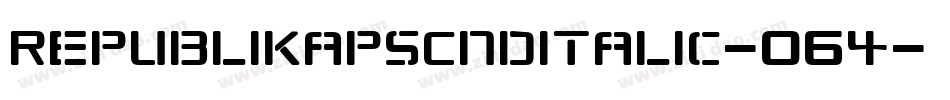 RepublikapsCndItalic-064字体转换