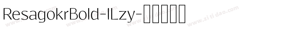 ResagokrBold-lLzy字体转换