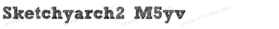 Sketchyarch2-M5yv字体转换