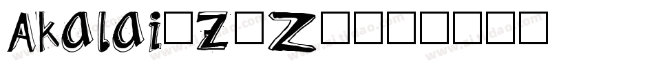 Akalai-z5Z1字体转换