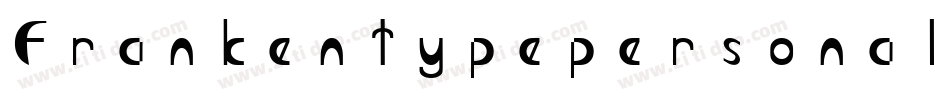 Frankentypepersonaluseonly-pj7v字体转换