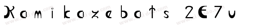 Kamikazebats-2E7v字体转换