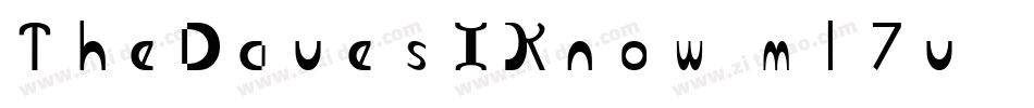TheDavesIKnow-ml7v字体转换