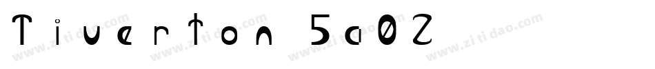 Tiverton-5a0Z字体转换