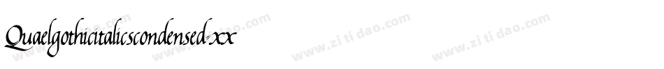 Quaelgothicitalicscondensed-xxGq字体转换