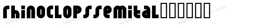 rhinoclopssemital字体转换