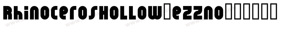 RhinocerosHollow-eZZnO字体转换