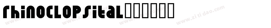 rhinoclopsital字体转换