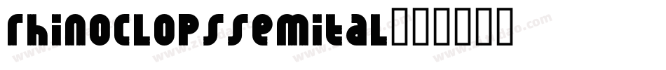 rhinoclopssemital字体转换