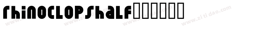 rhinoclopshalf字体转换