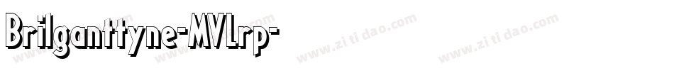 Brilganttyne-MVLrp字体转换