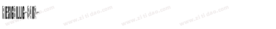 RiesigBillig-84o2字体转换
