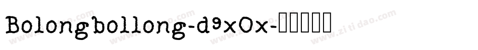 Bolongbollong-d9xOx字体转换