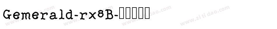 Gemerald-rx8B字体转换 Gemerald-rx8B字体转换