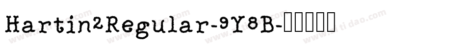 Hartin2Regular-9Y8B字体转换