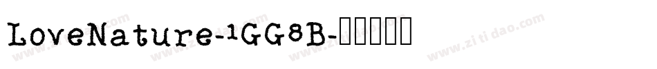 LoveNature-1GG8B字体转换