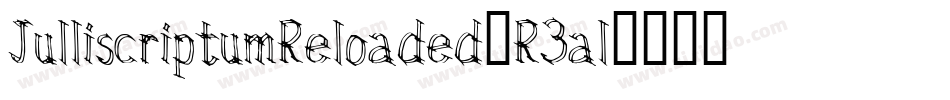 JulliscriptumReloaded-R3al字体转换