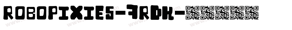 Robopixies-7RdK字体转换