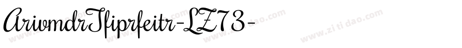 ArivmdrTfiprfeitr-LZ73字体转换