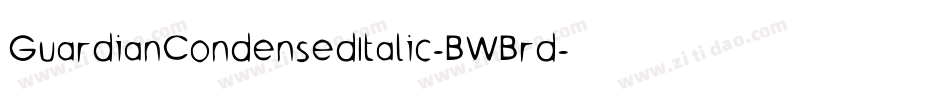 GuardianCondensedItalic-BWBrd字体转换