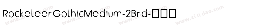 RocketeerGothicMedium-2Brd字体转换
