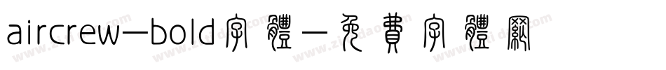aircrew-bold字体字体转换