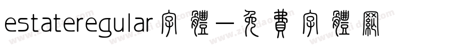 estateregular字体字体转换