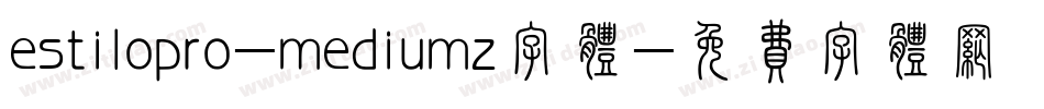 estilopro-mediumz字体字体转换