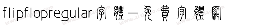 flipflopregular字体字体转换