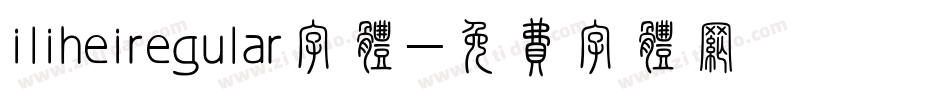 iliheiregular字体字体转换