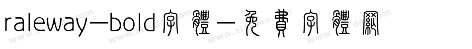 raleway-bold字体字体转换