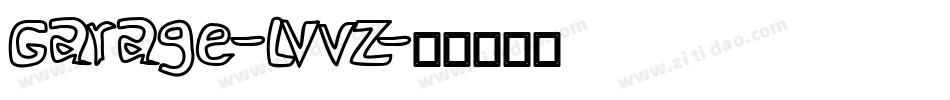 Garage-LVvZ字体转换