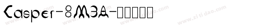 Casper-8M3A字体转换 Casper-8M3A字体转换