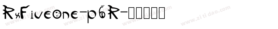 RxFiveone-p6R字体转换