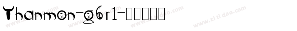 Thanmon-g6r1字体转换 Thanmon-g6r1字体转换
