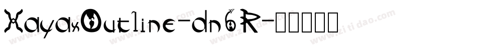 XayaxOutline-dn6R字体转换